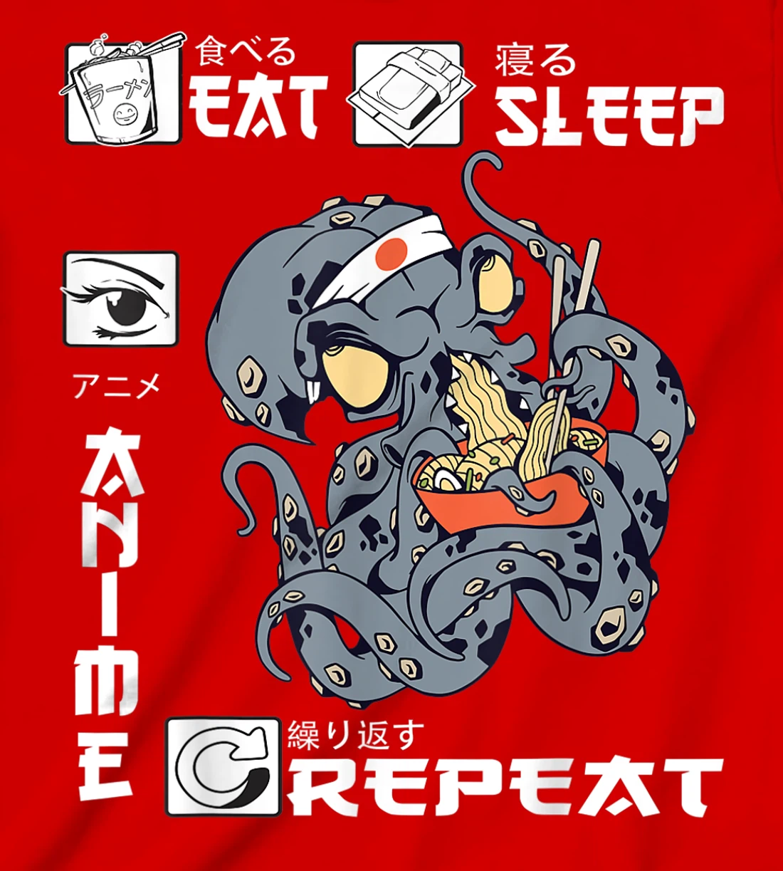 Eat Sleep Anime Repeat Merch Anime Men Japan Ramen Japanese T-Shirt, Kid T-Shirt and Women T-Shirt