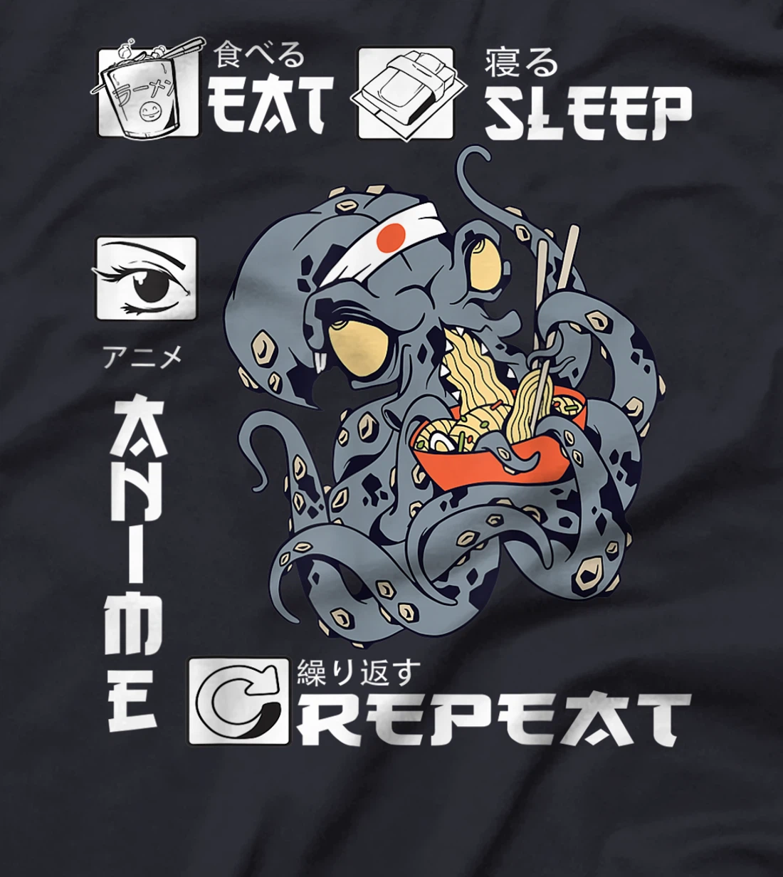 Eat Sleep Anime Repeat Merch Anime Men Japan Ramen Japanese T-Shirt, Kid T-Shirt and Women T-Shirt