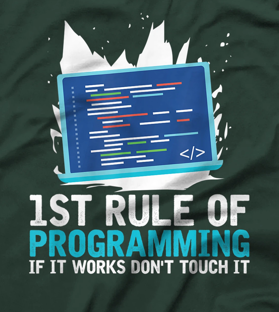 1st Rule Of Programming - Developer Software Code Programmer T-Shirt, Women T-Shirt