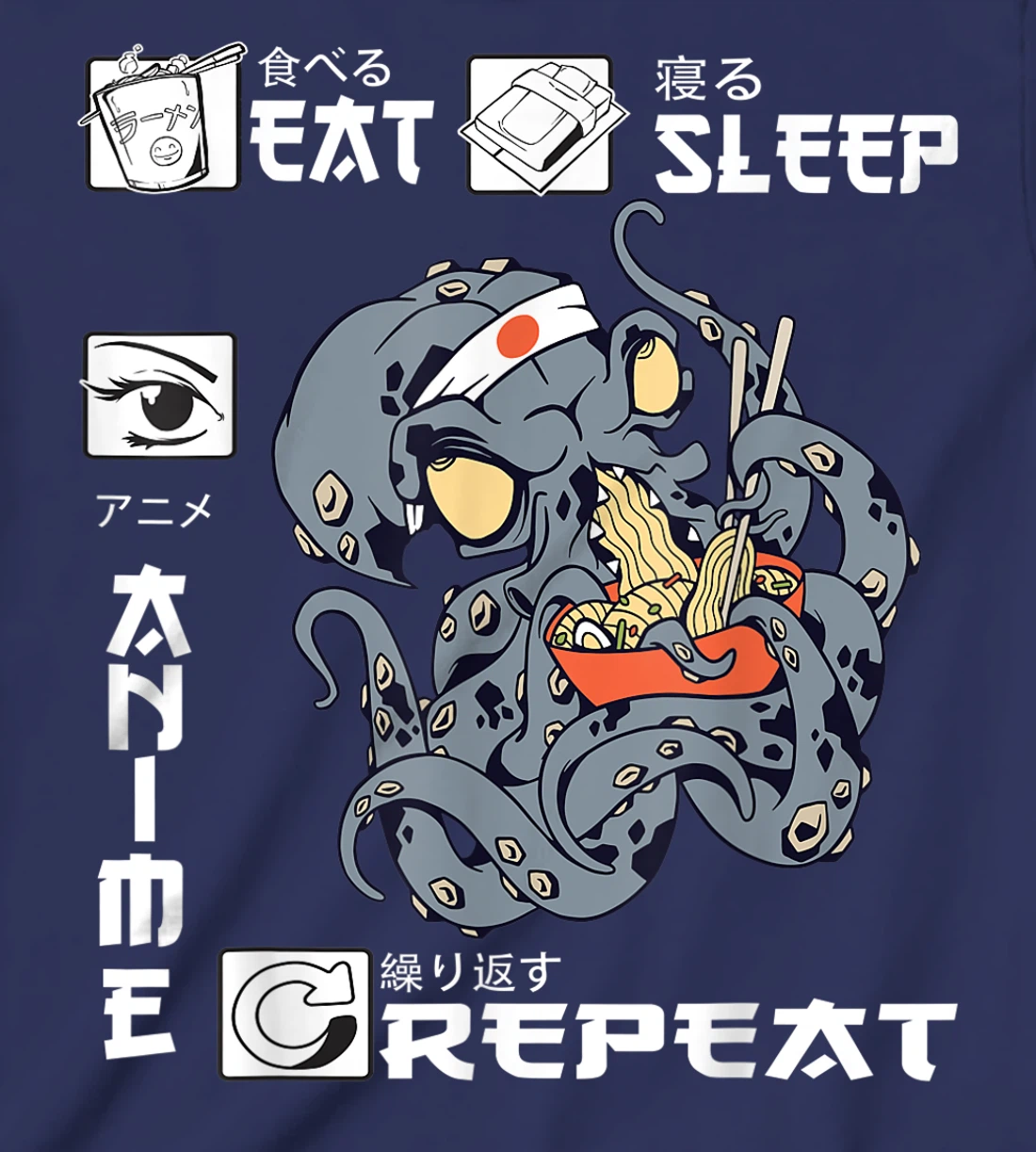 Eat Sleep Anime Repeat Merch Anime Men Japan Ramen Japanese T-Shirt, Kid T-Shirt and Women T-Shirt
