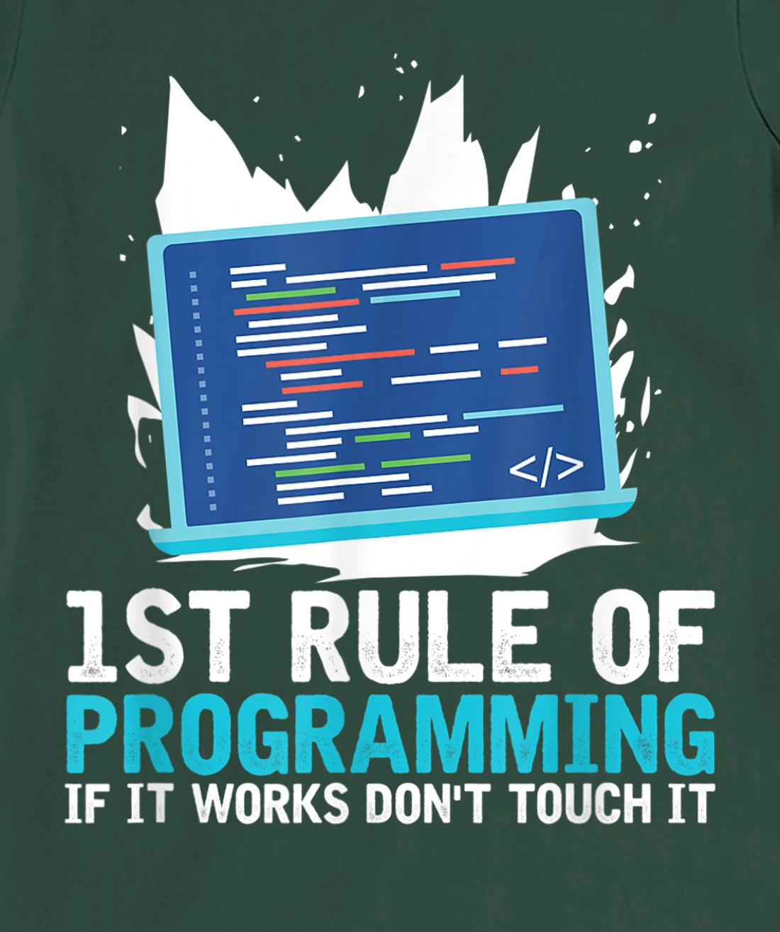 1st Rule Of Programming - Developer Software Code Programmer T-Shirt, Women T-Shirt