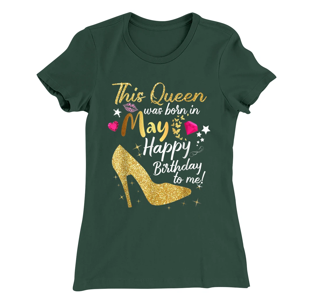 This Queen was Born In May Funny A Queen was born in May T-Shirt, Women T-Shirt