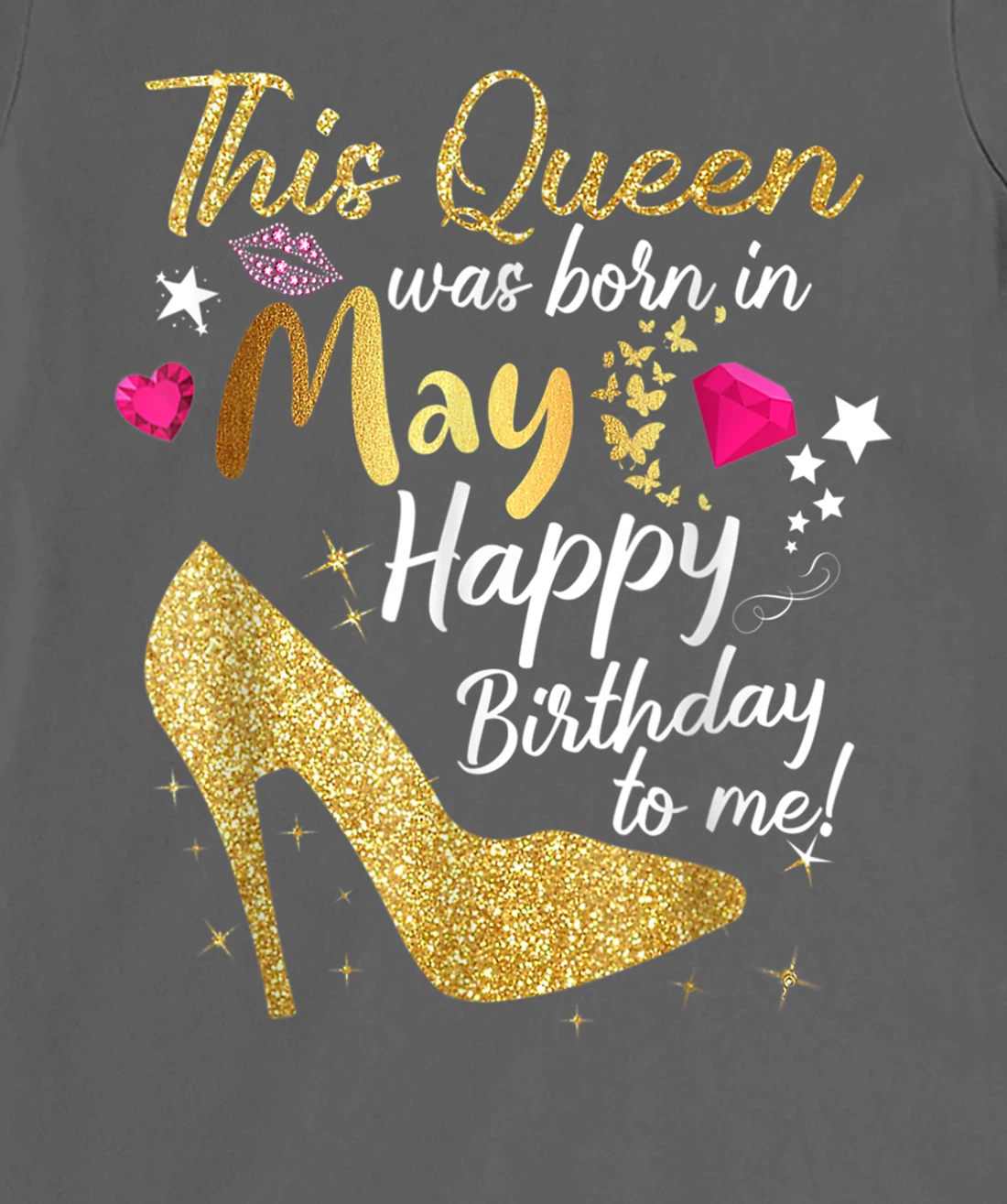 This Queen was Born In May Funny A Queen was born in May T-Shirt, Women T-Shirt