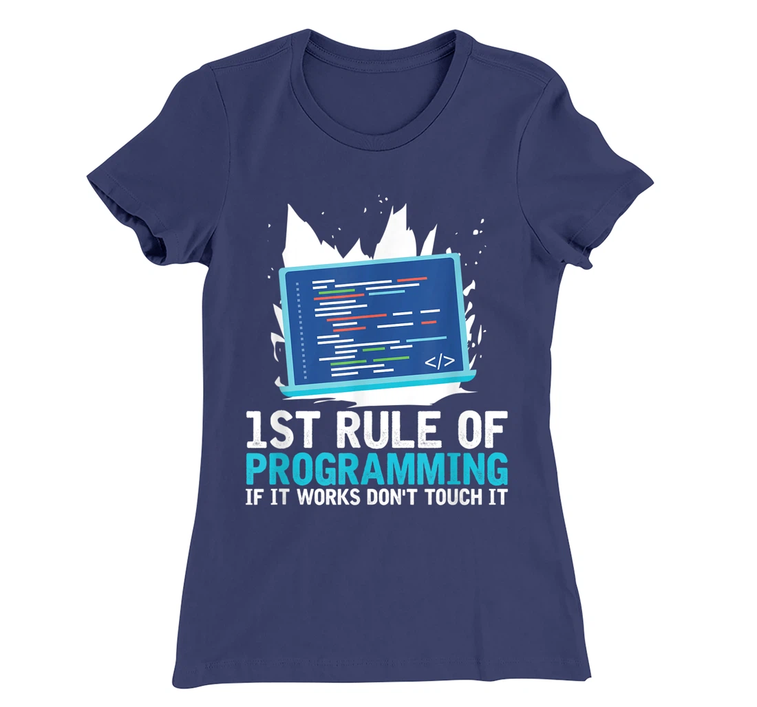 1st Rule Of Programming - Developer Software Code Programmer T-Shirt, Women T-Shirt