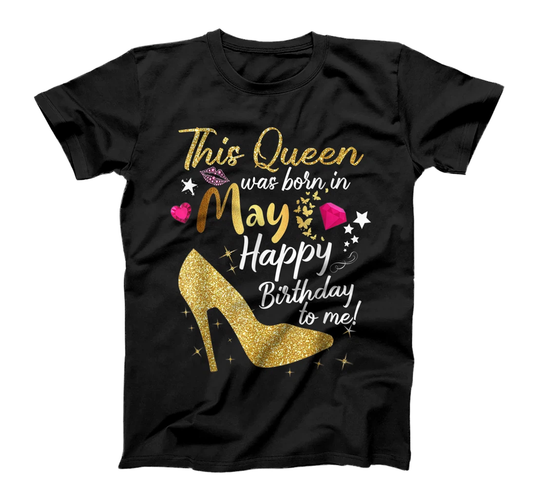 This Queen was Born In May Funny A Queen was born in May T-Shirt, Women T-Shirt