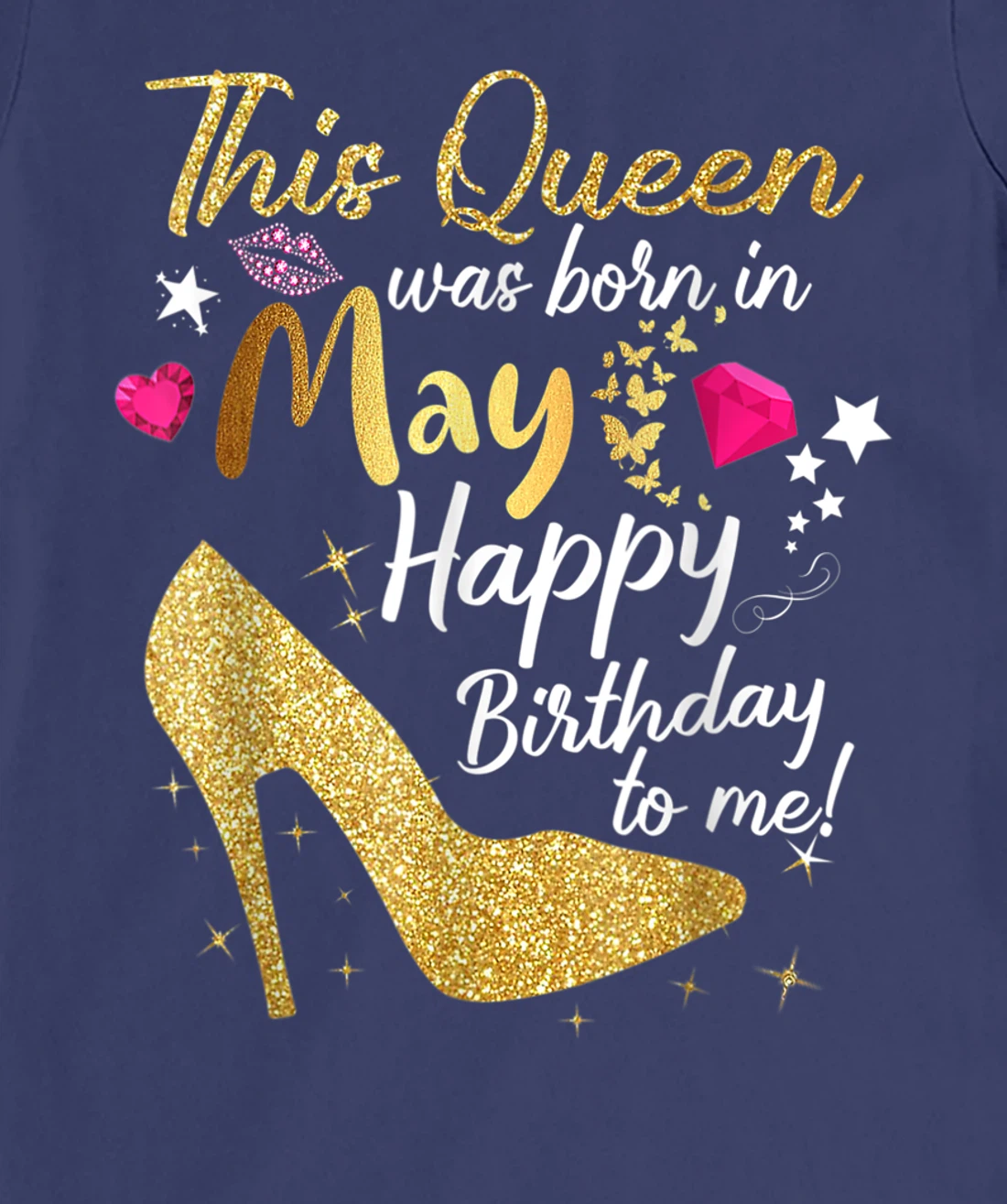 This Queen was Born In May Funny A Queen was born in May T-Shirt, Women T-Shirt