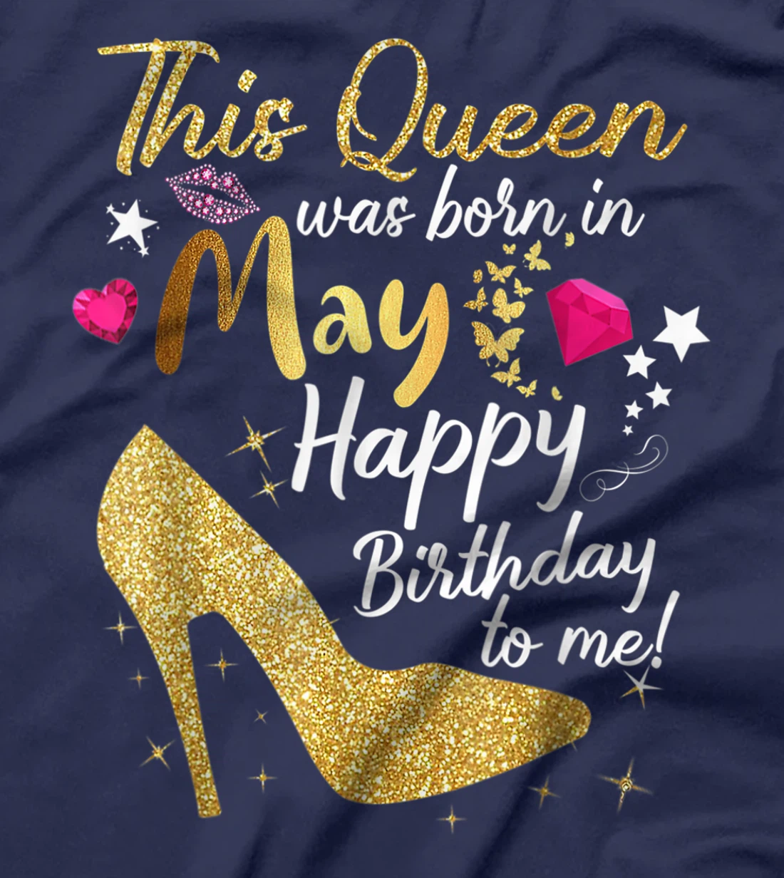 This Queen was Born In May Funny A Queen was born in May T-Shirt, Women T-Shirt