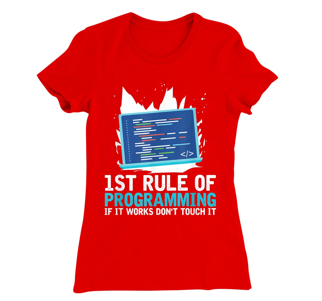 1st Rule Of Programming - Developer Software Code Programmer T-Shirt, Women T-Shirt