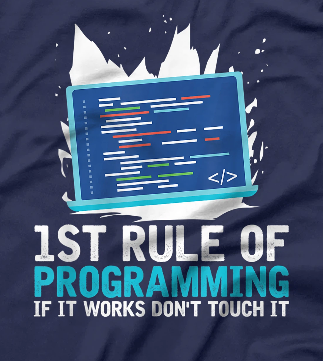1st Rule Of Programming - Developer Software Code Programmer T-Shirt, Women T-Shirt