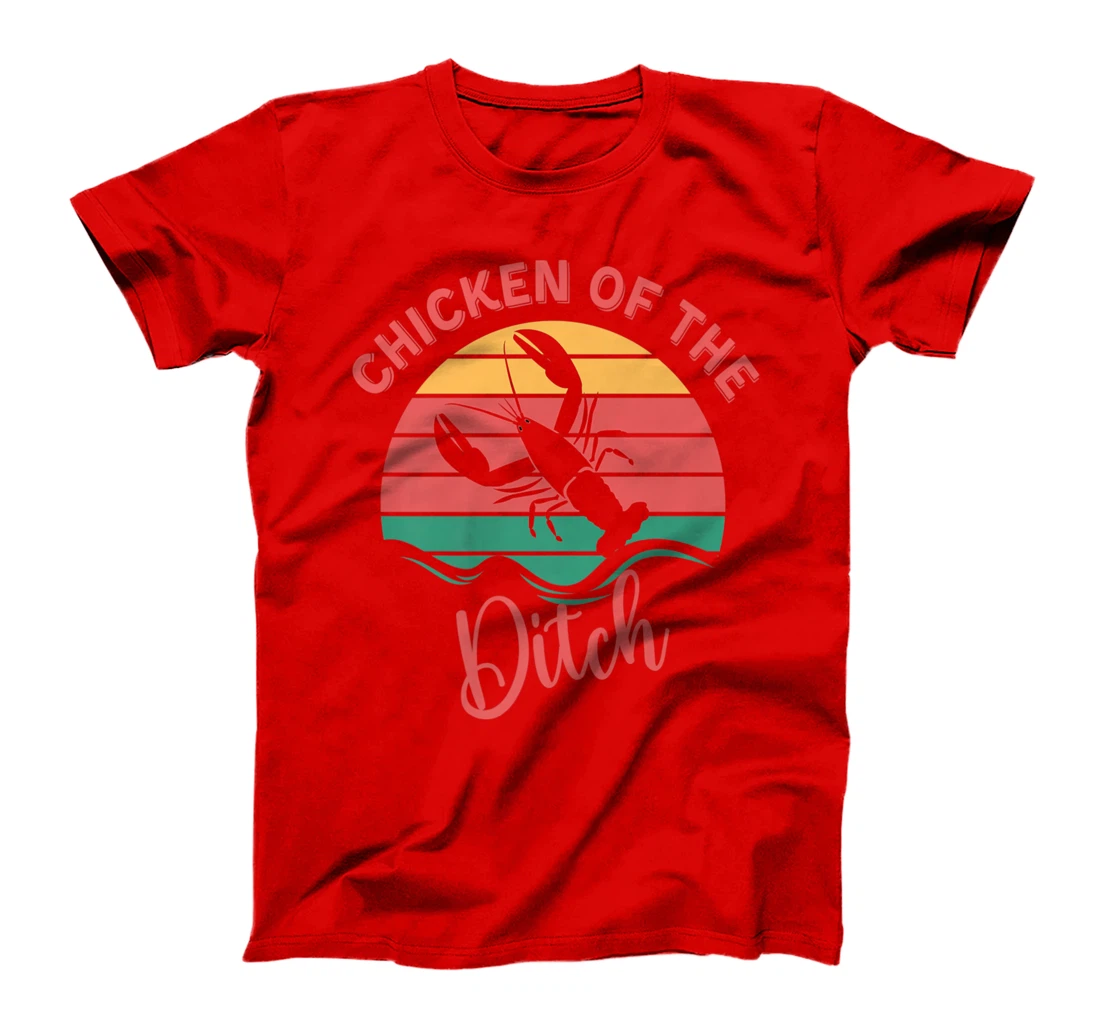 Chicken Of The Ditch Retro Vuntage Crawfish T-Shirt, Women T-Shirt