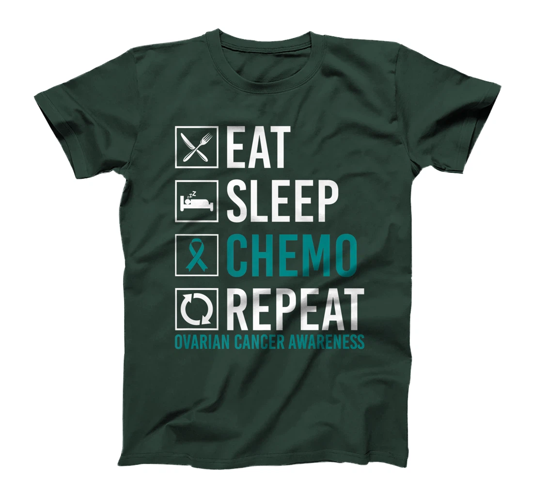 Ovarian Cancer Awareness Eat Sleep Chemo Repeat T-Shirt, Women T-Shirt