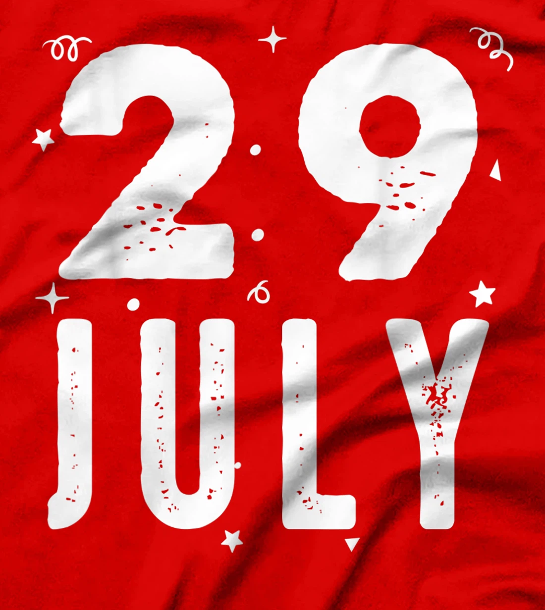 29 July Anniversary Party Special Occasions for Today T-Shirt, Kid T-Shirt and Women T-Shirt