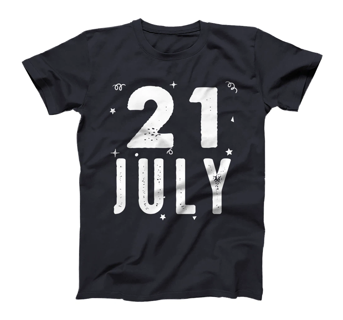 21 July Anniversary Party Special Occasions for Today T-Shirt, Kid T-Shirt and Women T-Shirt
