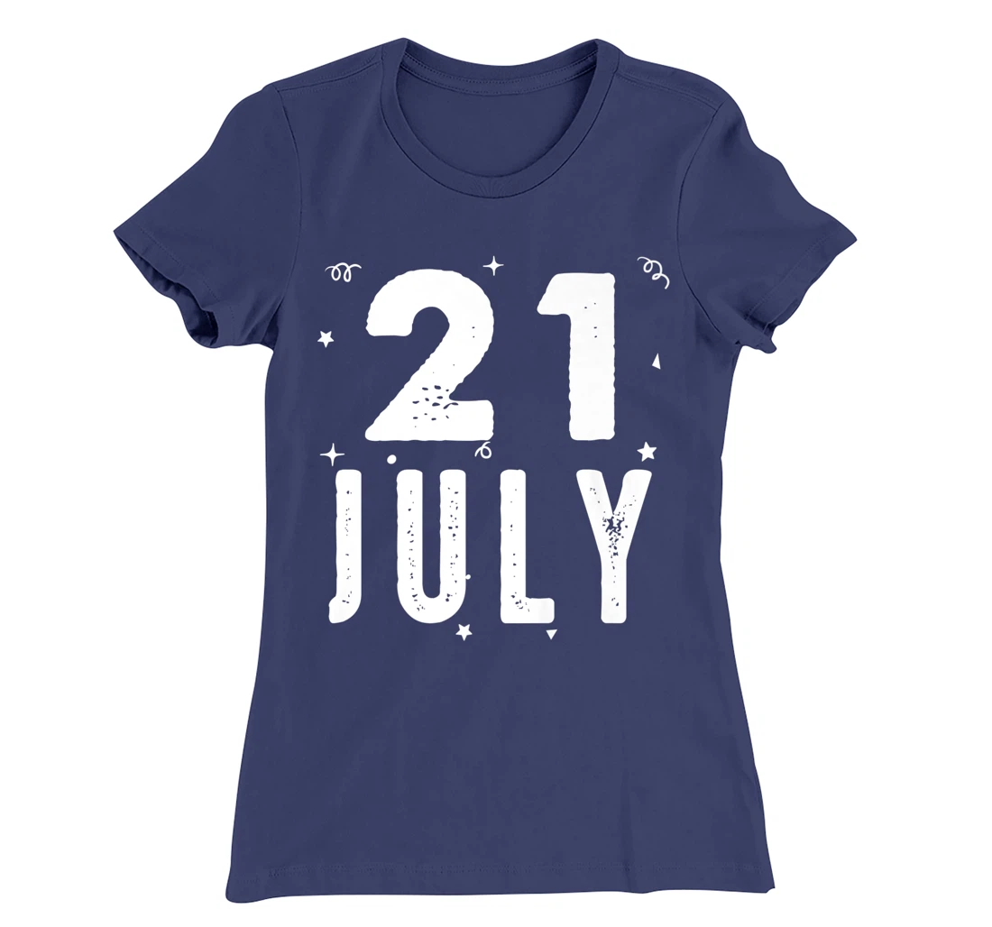 21 July Anniversary Party Special Occasions for Today T-Shirt, Kid T-Shirt and Women T-Shirt