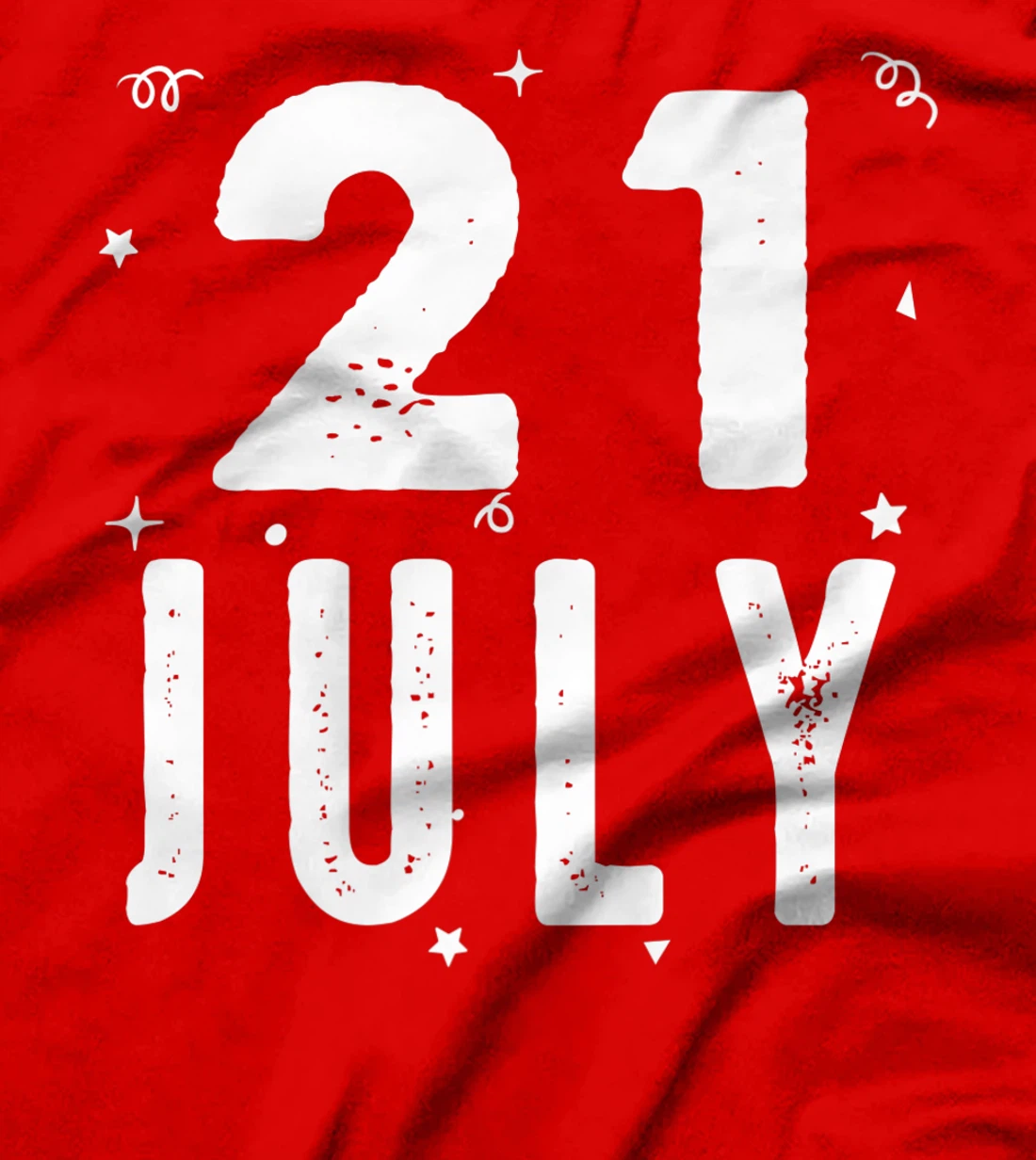 21 July Anniversary Party Special Occasions for Today T-Shirt, Kid T-Shirt and Women T-Shirt