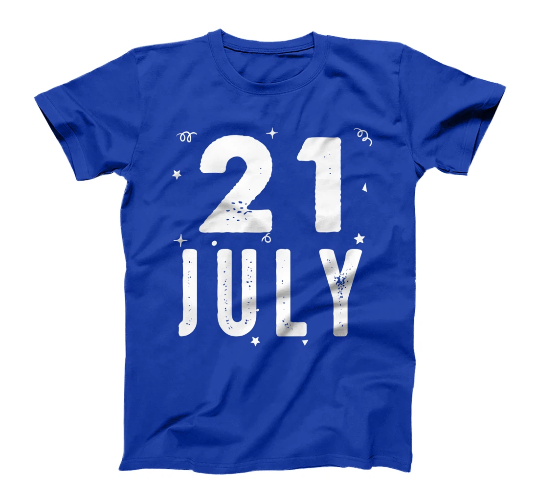 21 July Anniversary Party Special Occasions for Today T-Shirt, Kid T-Shirt and Women T-Shirt