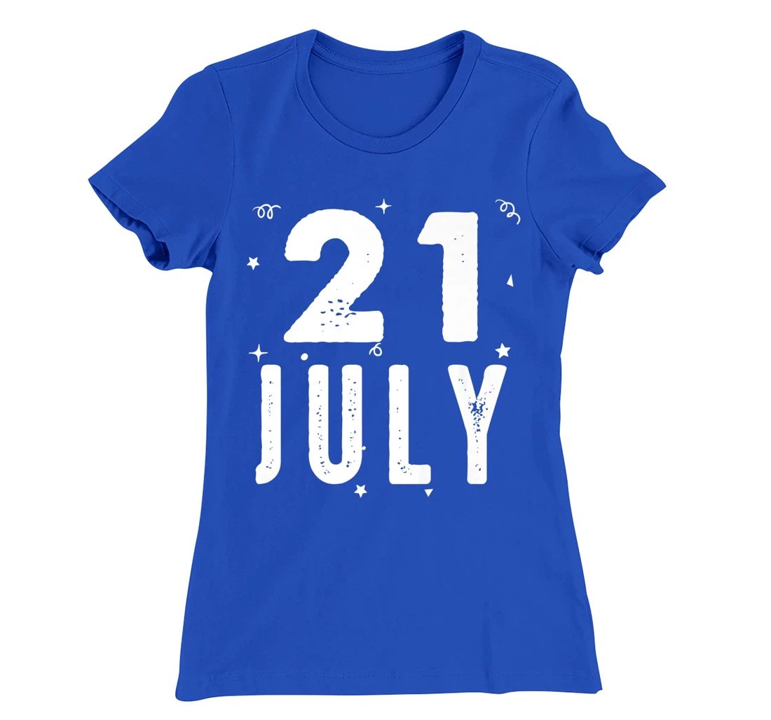 21 July Anniversary Party Special Occasions for Today T-Shirt, Kid T-Shirt and Women T-Shirt