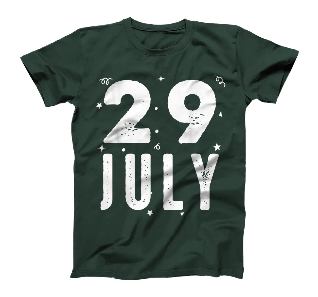 29 July Anniversary Party Special Occasions for Today T-Shirt, Kid T-Shirt and Women T-Shirt