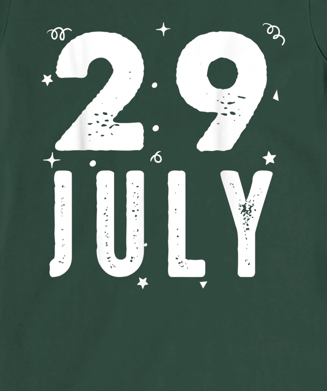 29 July Anniversary Party Special Occasions for Today T-Shirt, Kid T-Shirt and Women T-Shirt