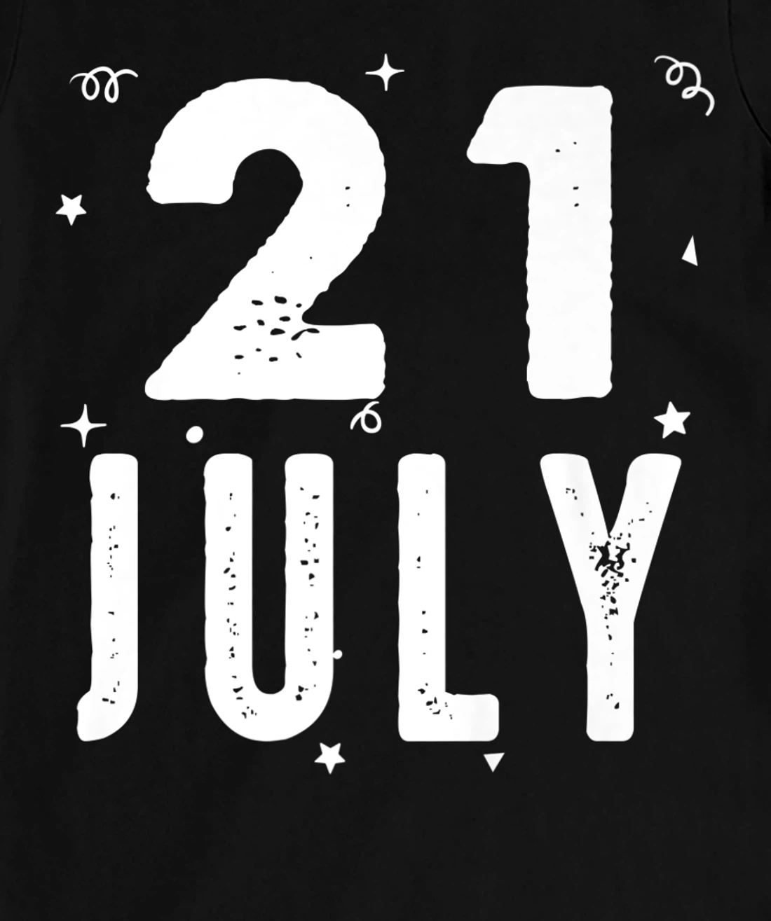 21 July Anniversary Party Special Occasions for Today T-Shirt, Kid T-Shirt and Women T-Shirt