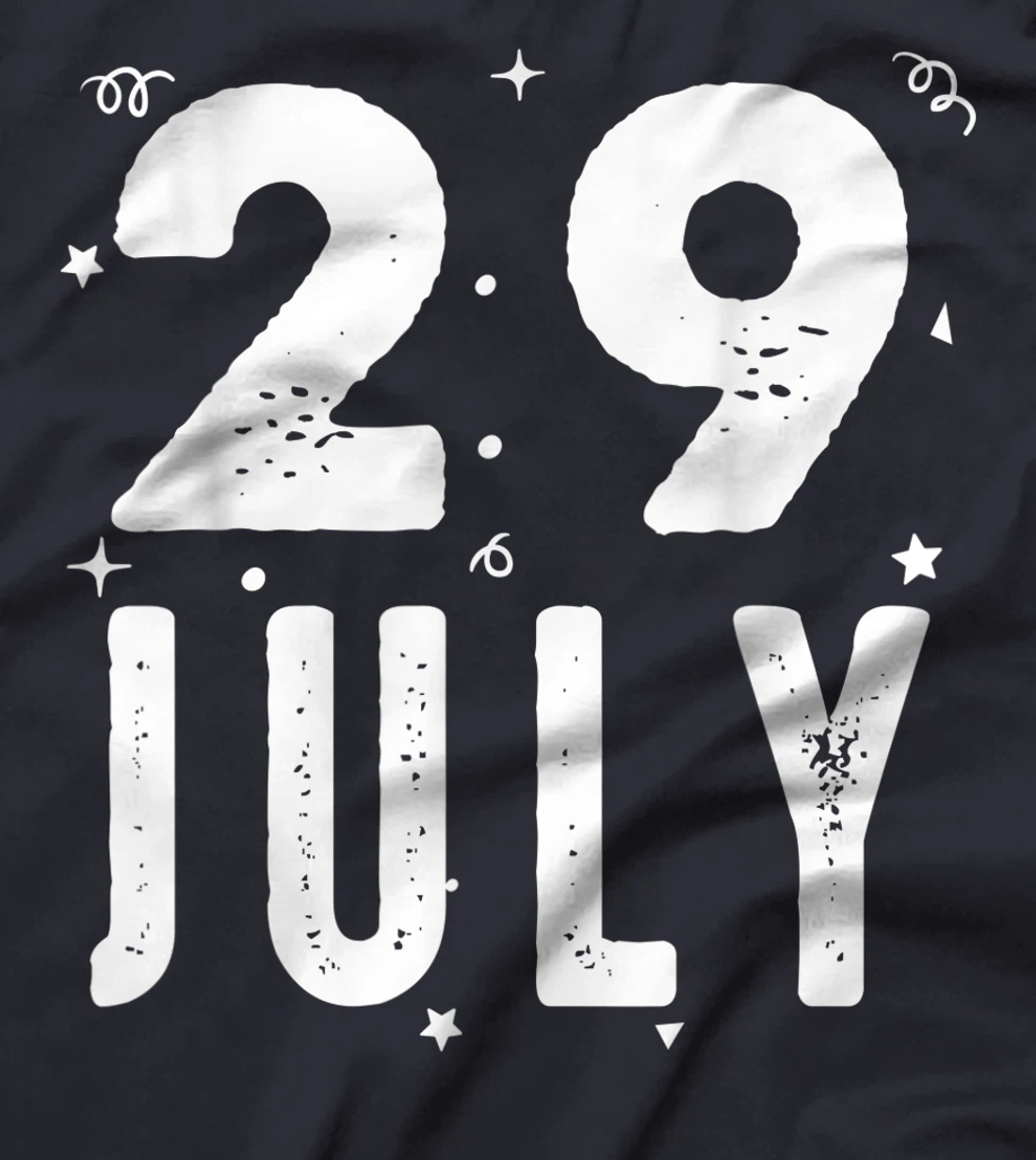 29 July Anniversary Party Special Occasions for Today T-Shirt, Kid T-Shirt and Women T-Shirt