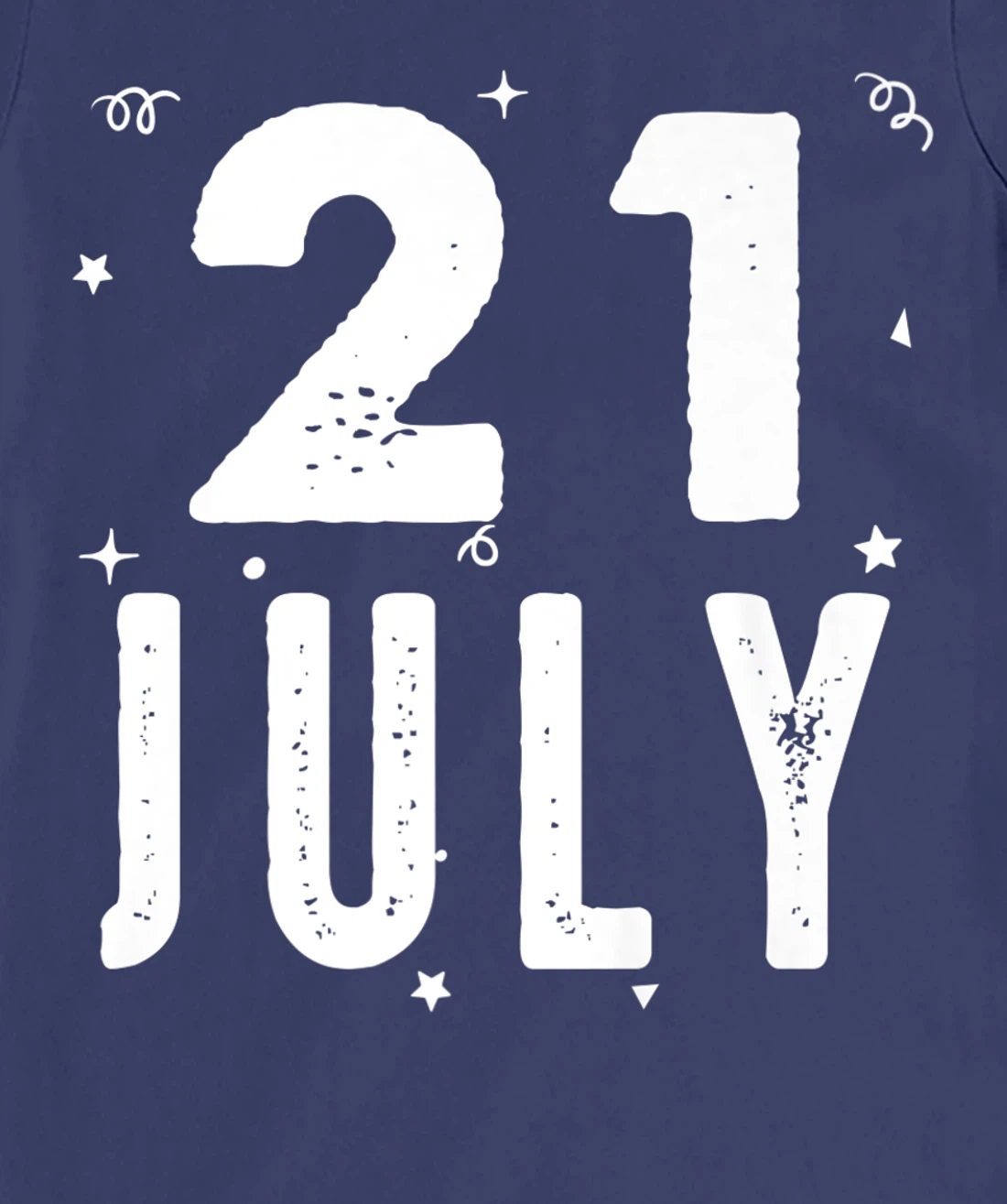21 July Anniversary Party Special Occasions for Today T-Shirt, Kid T-Shirt and Women T-Shirt