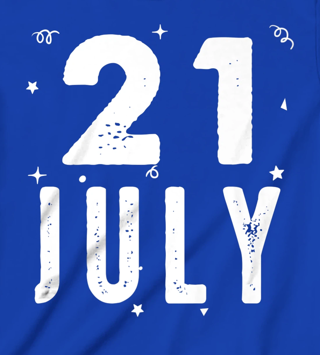 21 July Anniversary Party Special Occasions for Today T-Shirt, Kid T-Shirt and Women T-Shirt