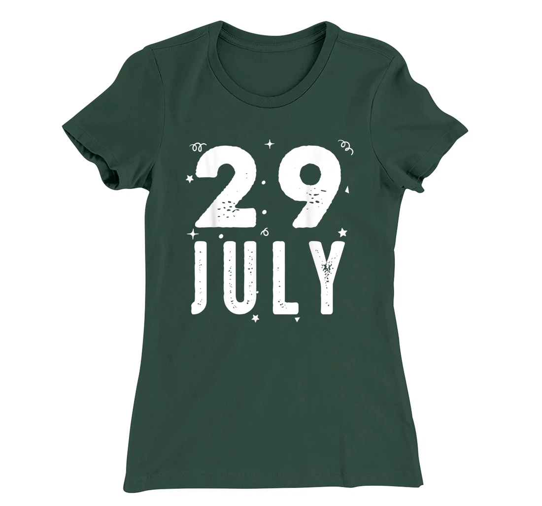 29 July Anniversary Party Special Occasions for Today T-Shirt, Kid T-Shirt and Women T-Shirt