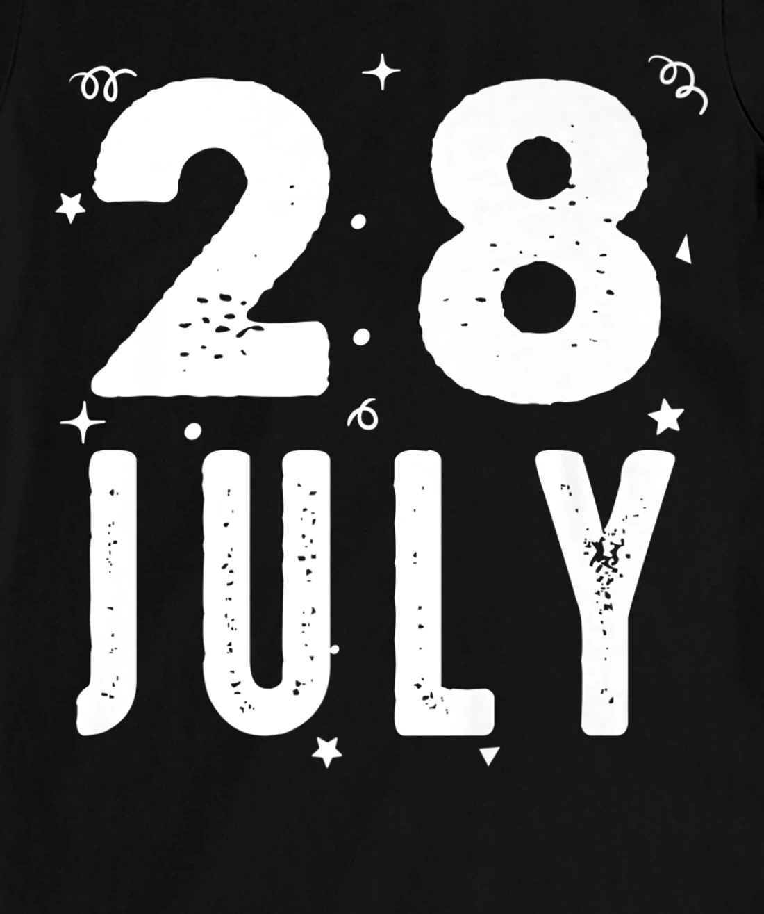 28 July Anniversary Party Special Occasions for Today T-Shirt, Kid T-Shirt and Women T-Shirt