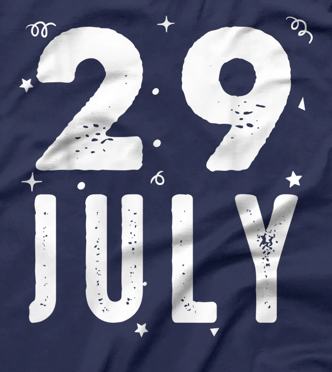 29 July Anniversary Party Special Occasions for Today T-Shirt, Kid T-Shirt and Women T-Shirt