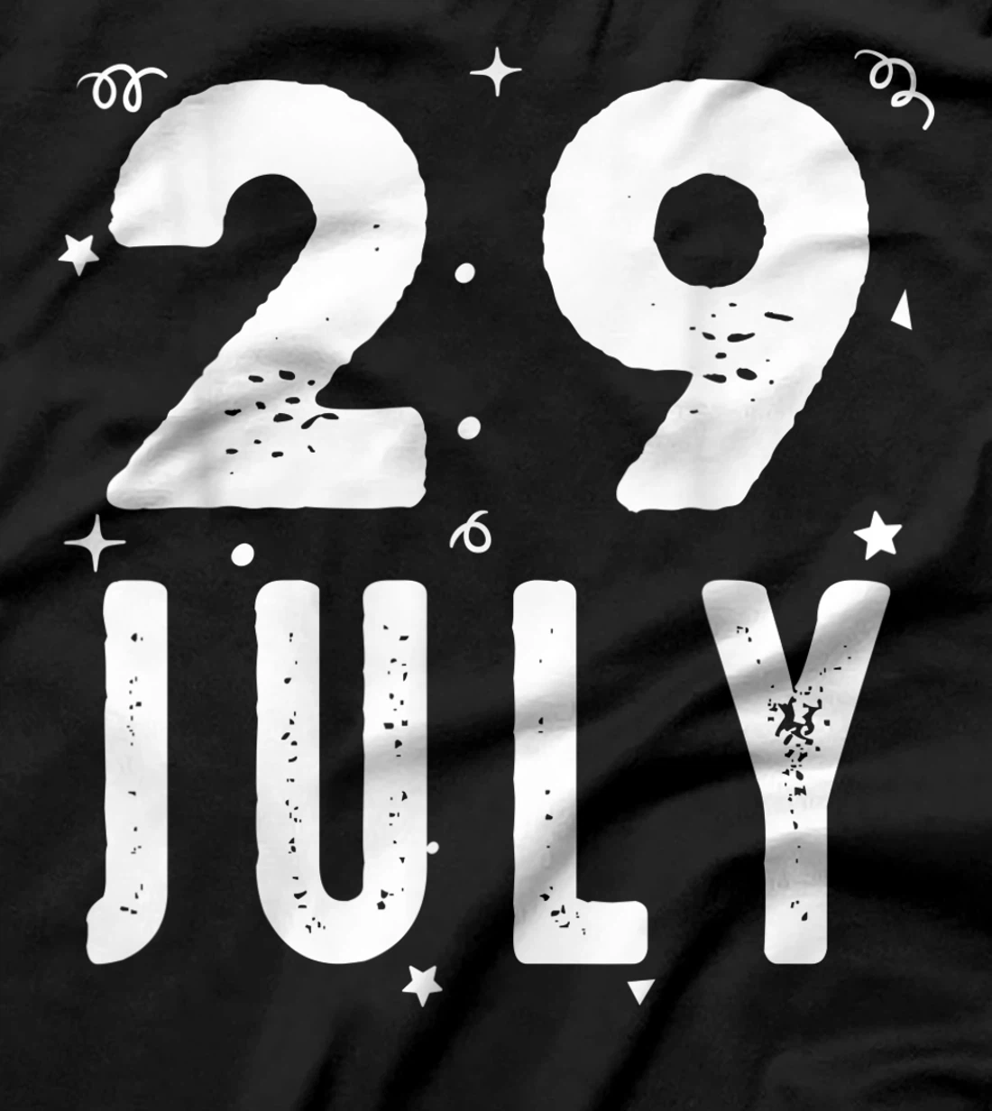 29 July Anniversary Party Special Occasions for Today T-Shirt, Kid T-Shirt and Women T-Shirt