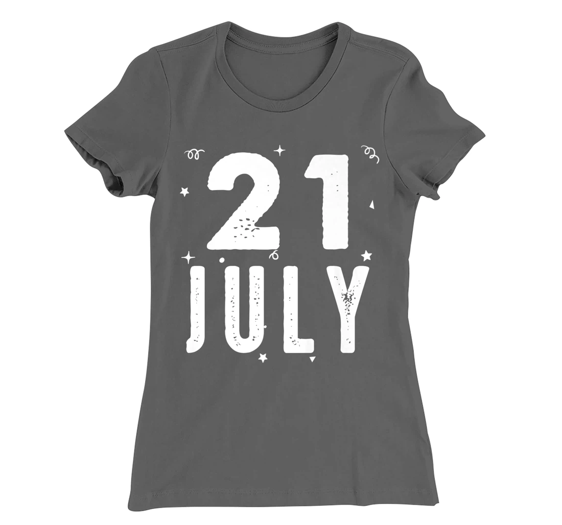 21 July Anniversary Party Special Occasions for Today T-Shirt, Kid T-Shirt and Women T-Shirt