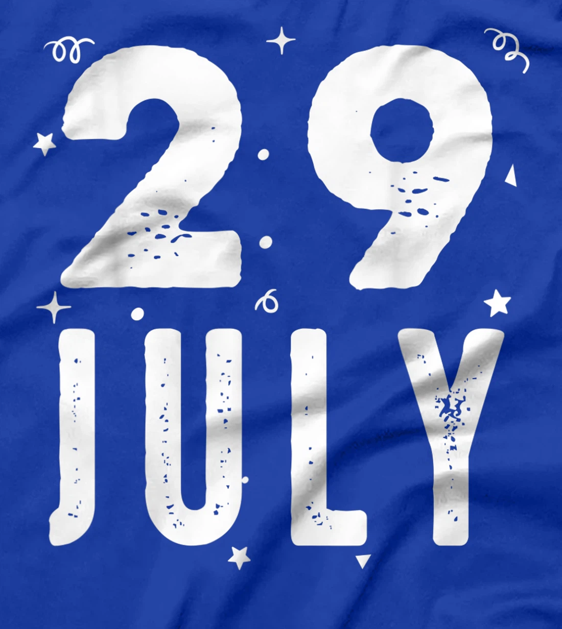 29 July Anniversary Party Special Occasions for Today T-Shirt, Kid T-Shirt and Women T-Shirt