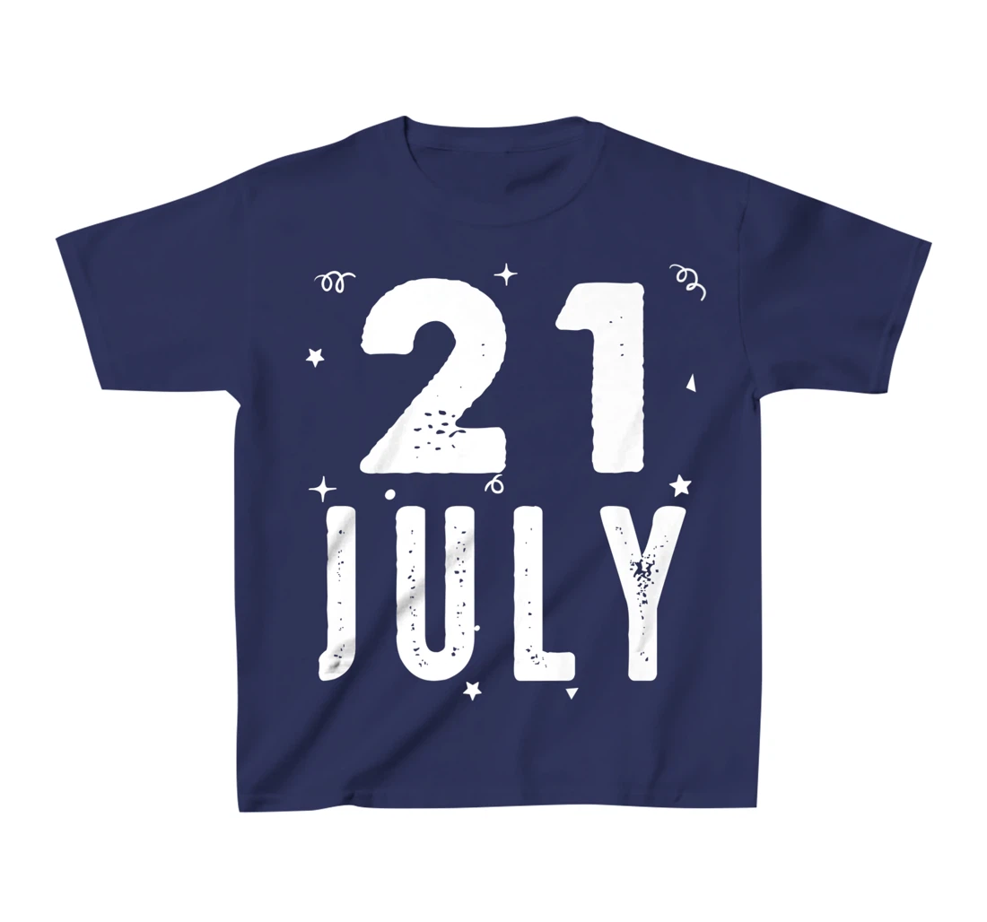 21 July Anniversary Party Special Occasions for Today T-Shirt, Kid T-Shirt and Women T-Shirt