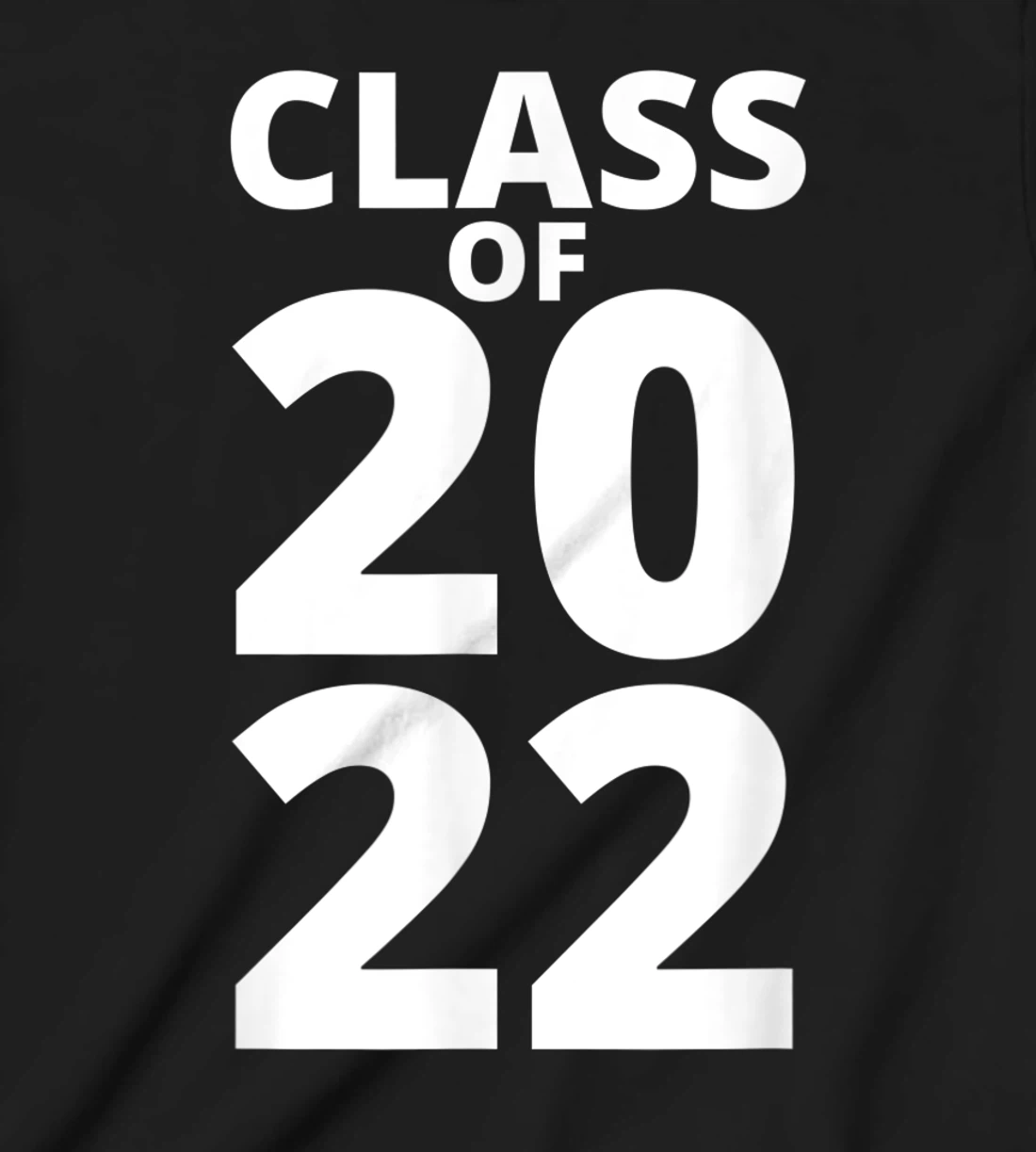 Class Of 2022 Funny School Senior Grad 22 Graduation Year T-Shirt, Kid T-Shirt and Women T-Shirt