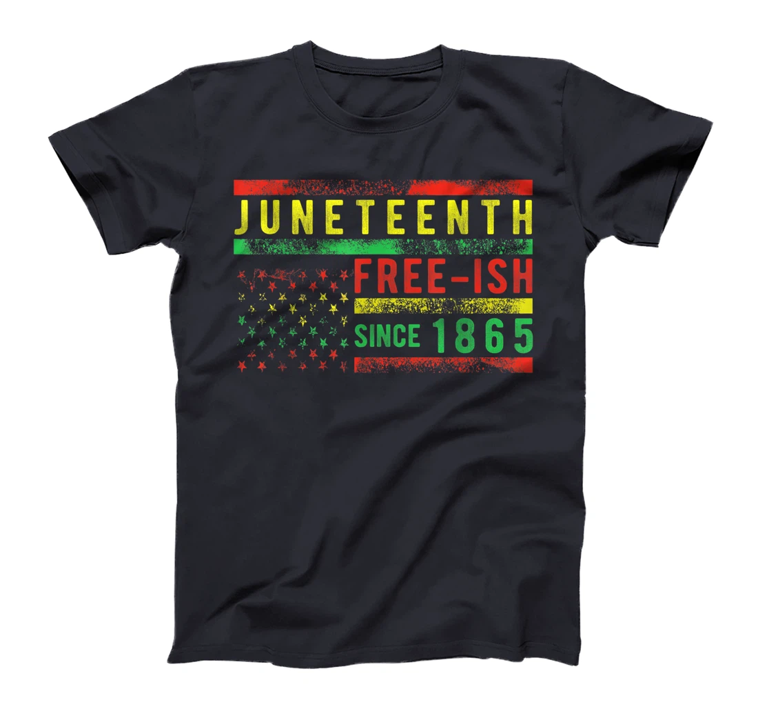 Juneteenth Free-ish Since 1865 USA Flag Pride Black History T-Shirt, Women T-Shirt