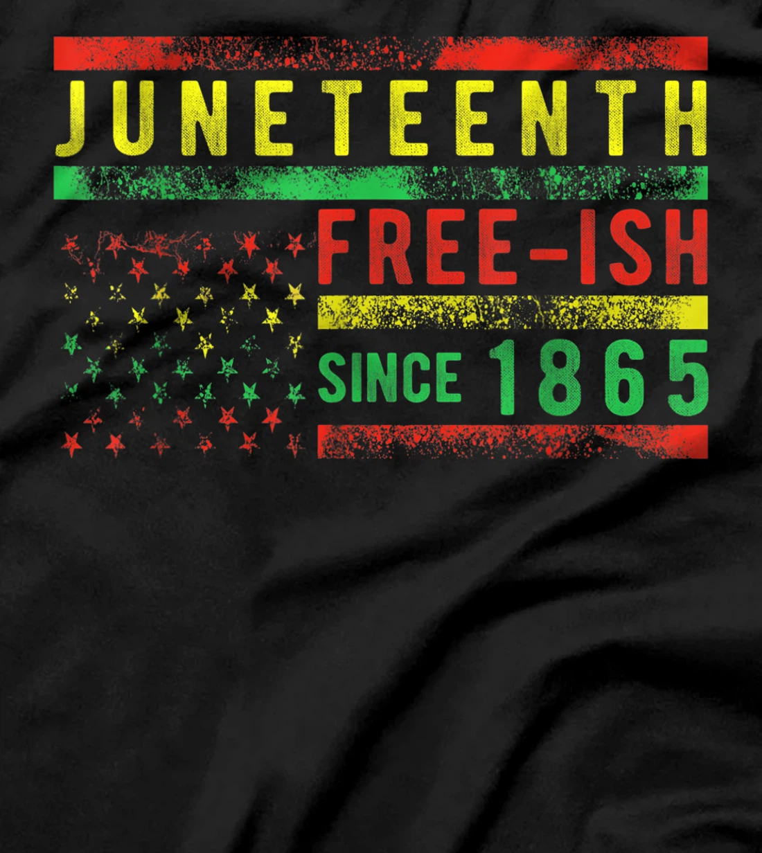 Juneteenth Free-ish Since 1865 USA Flag Pride Black History T-Shirt, Women T-Shirt