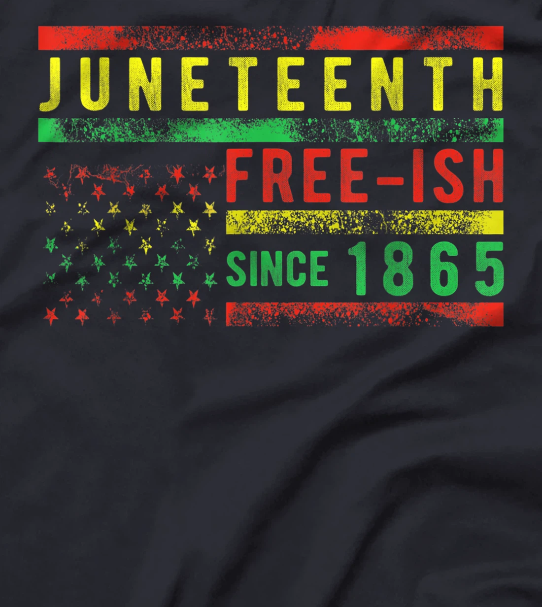 Juneteenth Free-ish Since 1865 USA Flag Pride Black History T-Shirt, Women T-Shirt