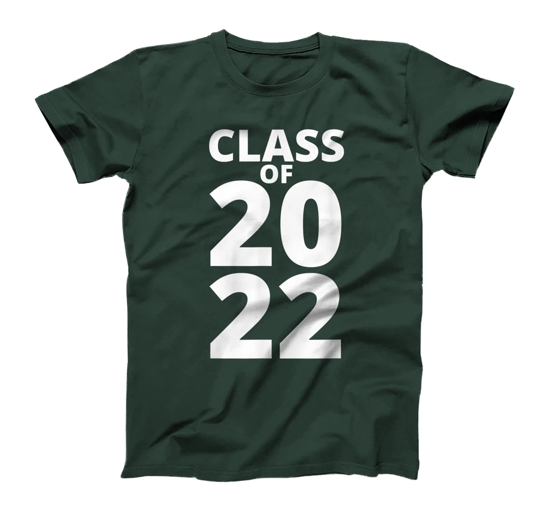 Class Of 2022 Funny School Senior Grad 22 Graduation Year T-Shirt, Kid T-Shirt and Women T-Shirt