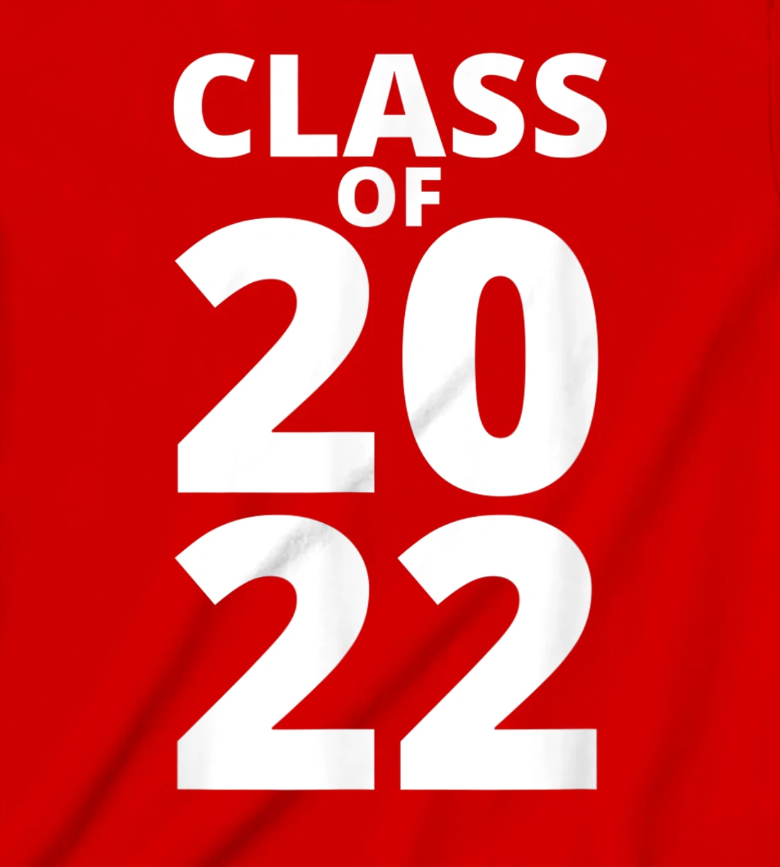 Class Of 2022 Funny School Senior Grad 22 Graduation Year T-Shirt, Kid T-Shirt and Women T-Shirt