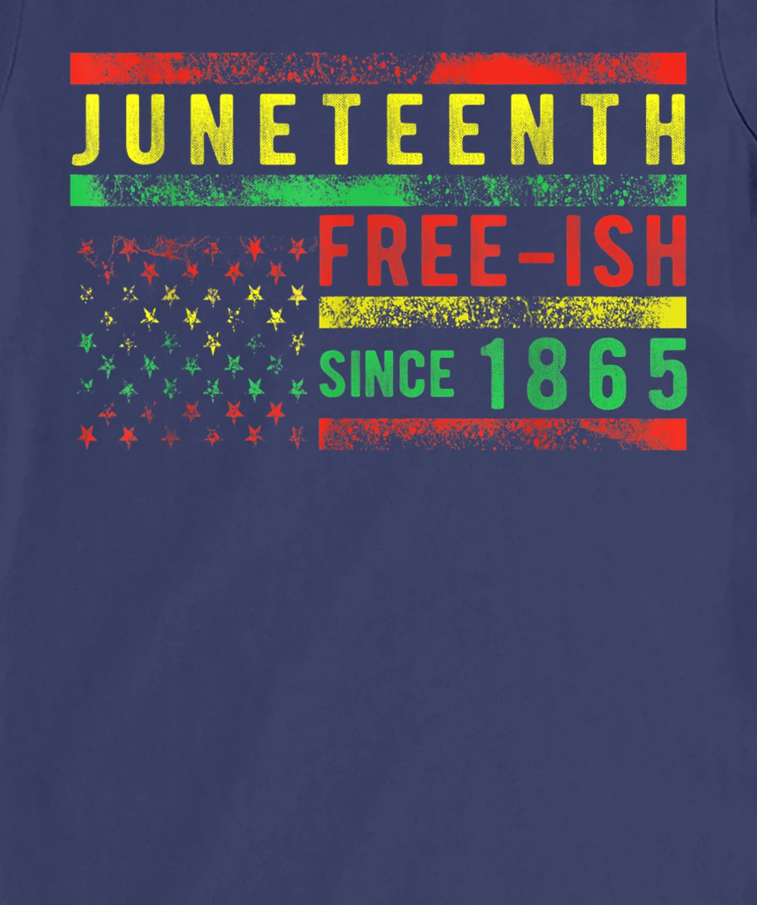 Juneteenth Free-ish Since 1865 USA Flag Pride Black History T-Shirt, Women T-Shirt