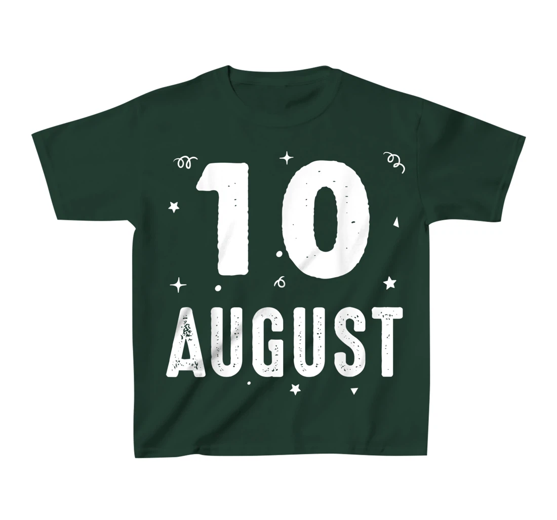 10 August Anniversary Party Special Occasions for Today T-Shirt, Kid T-Shirt and Women T-Shirt