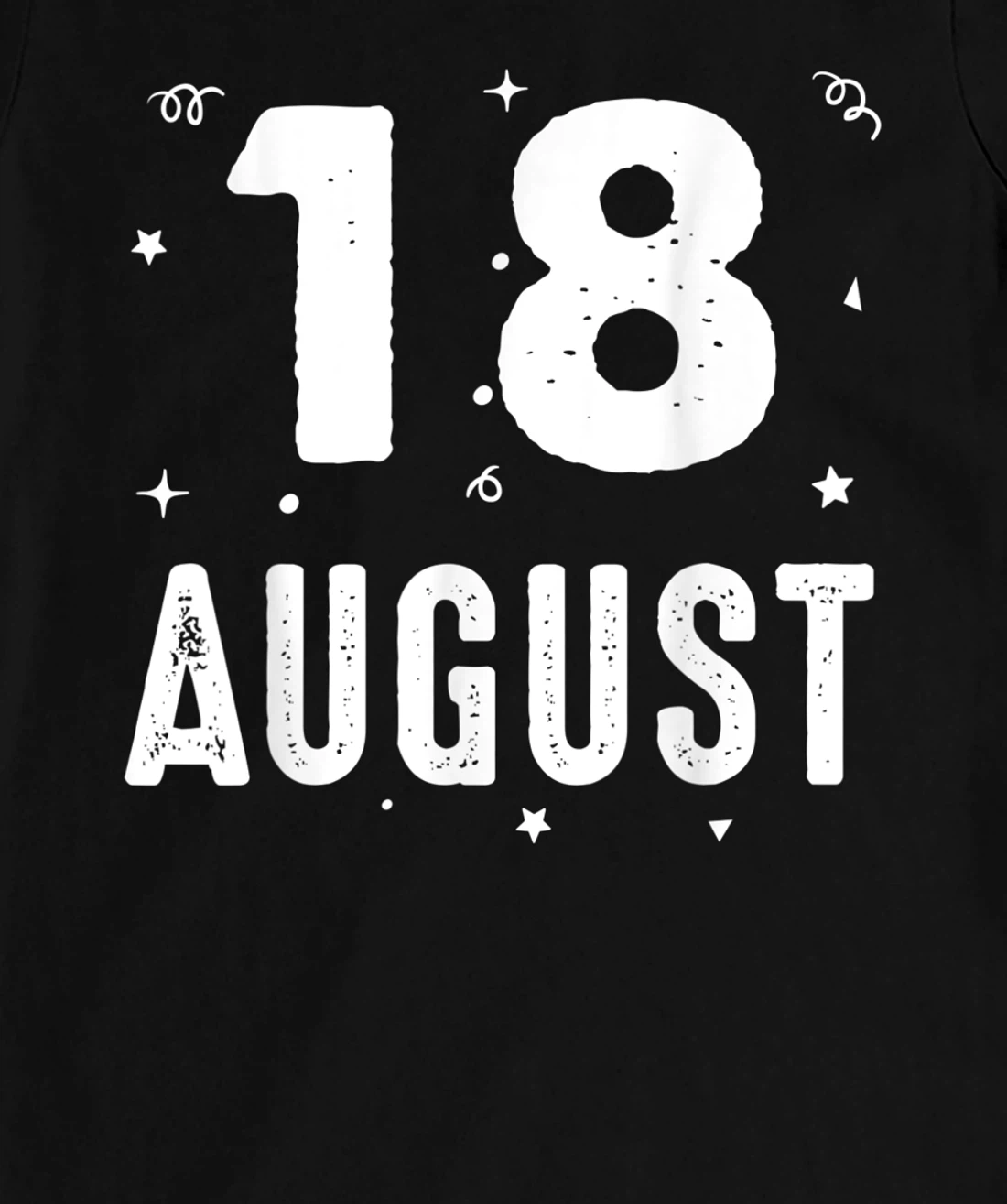 18 August Anniversary Party Special Occasions for Today T-Shirt, Kid T-Shirt and Women T-Shirt