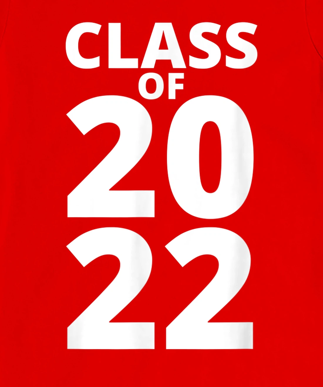 Class Of 2022 Funny School Senior Grad 22 Graduation Year T-Shirt, Kid T-Shirt and Women T-Shirt
