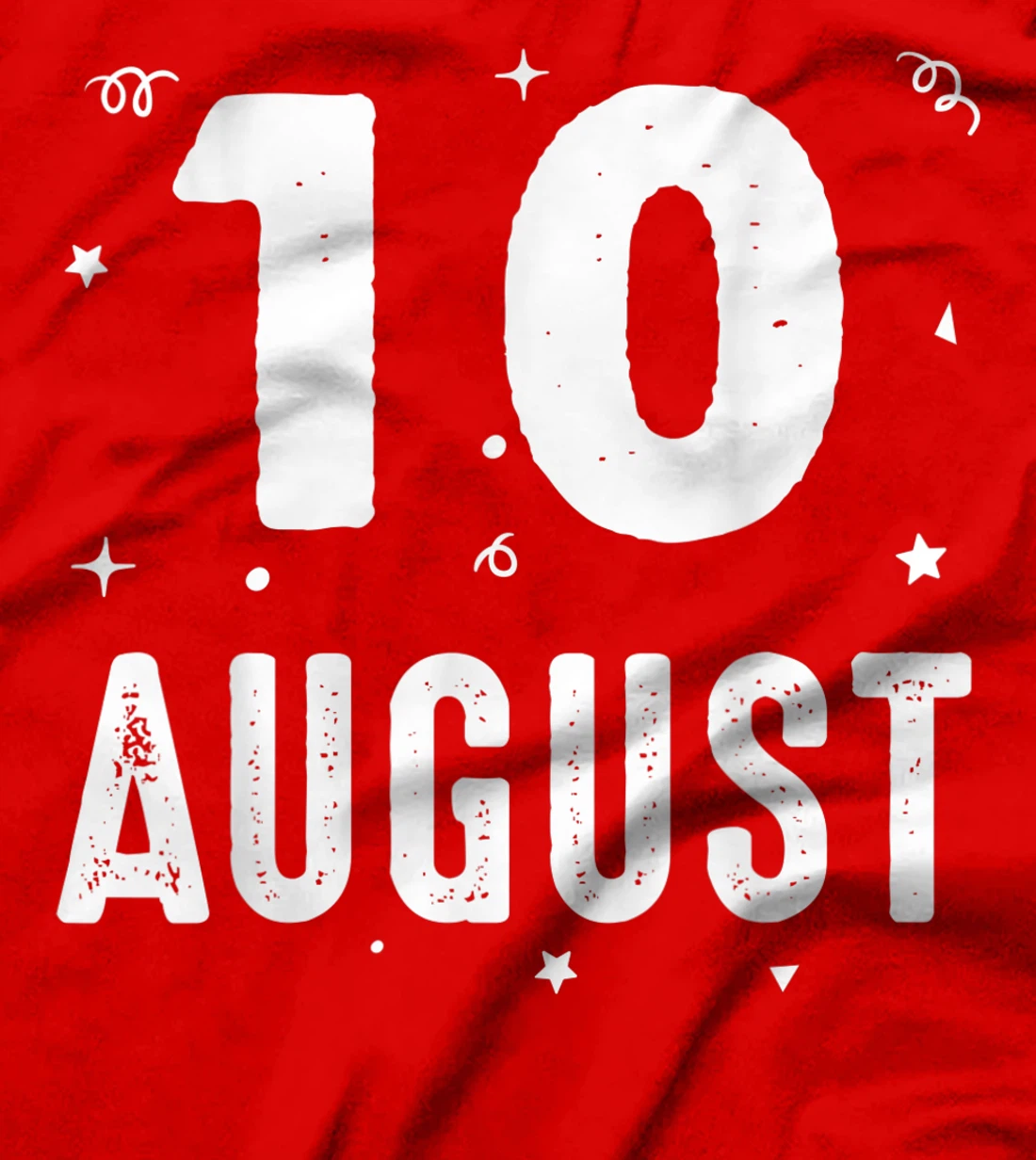 10 August Anniversary Party Special Occasions for Today T-Shirt, Kid T-Shirt and Women T-Shirt