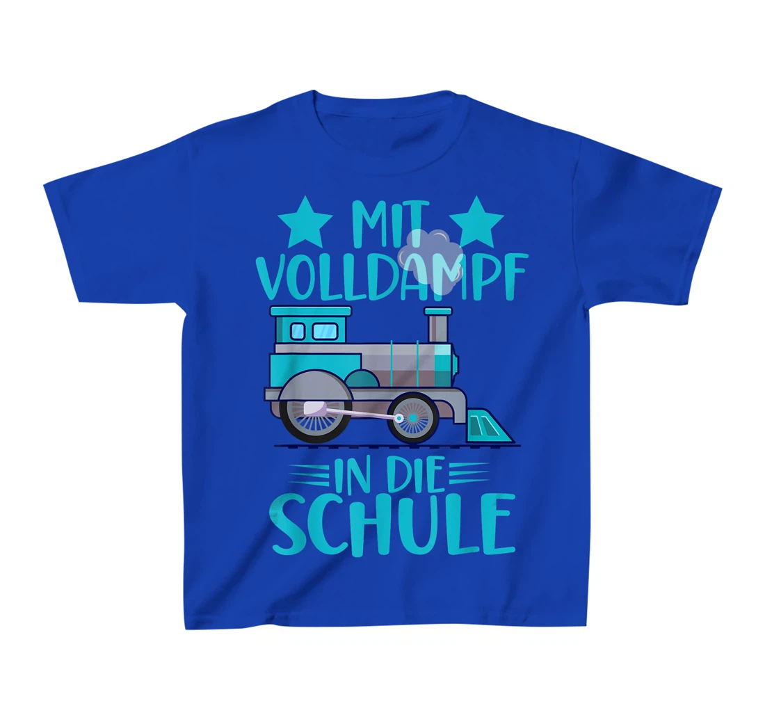 Lokomotive Mit Volldampf in die Schule Einschulung T-Shirt, Kid T-Shirt and Women T-Shirt