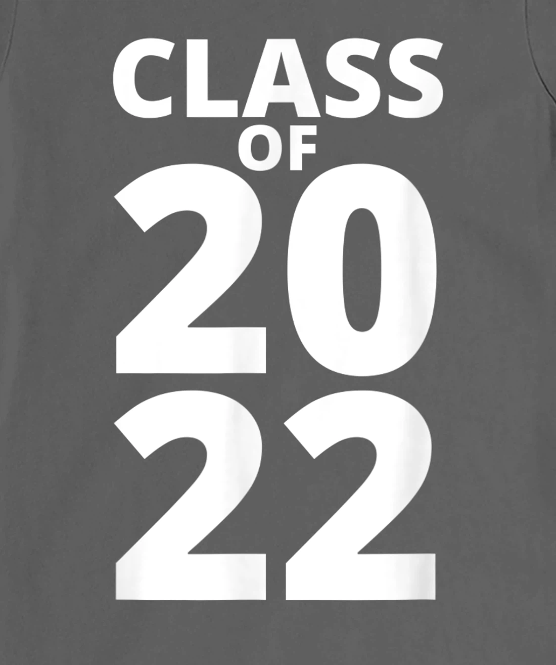 Class Of 2022 Funny School Senior Grad 22 Graduation Year T-Shirt, Kid T-Shirt and Women T-Shirt