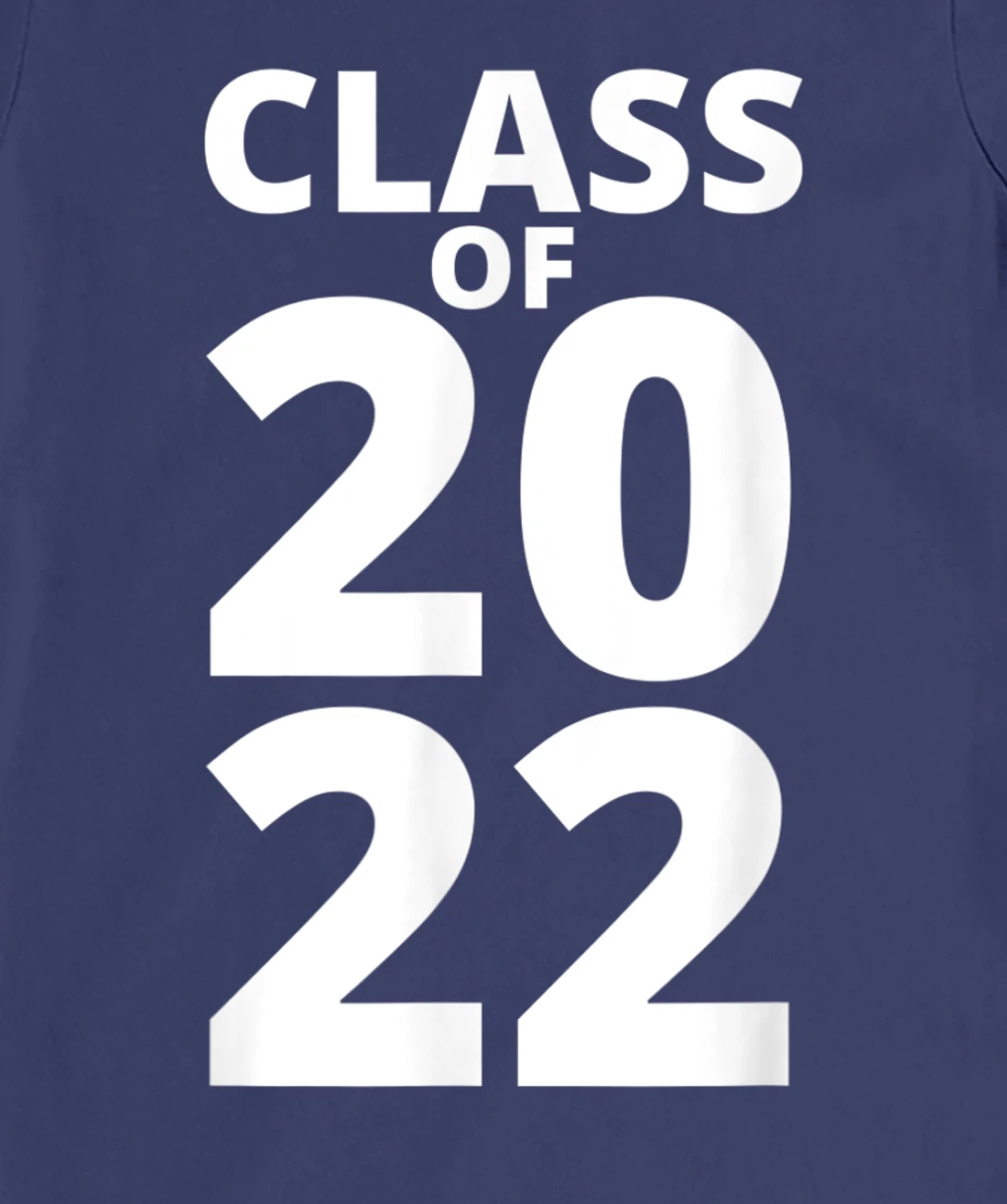 Class Of 2022 Funny School Senior Grad 22 Graduation Year T-Shirt, Kid T-Shirt and Women T-Shirt