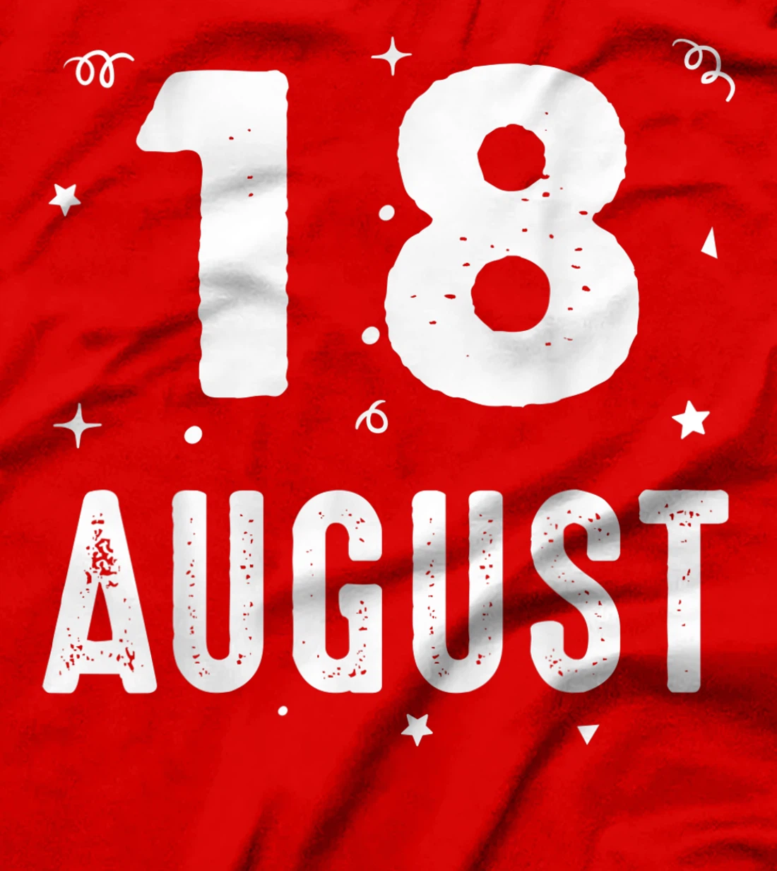 18 August Anniversary Party Special Occasions for Today T-Shirt, Kid T-Shirt and Women T-Shirt