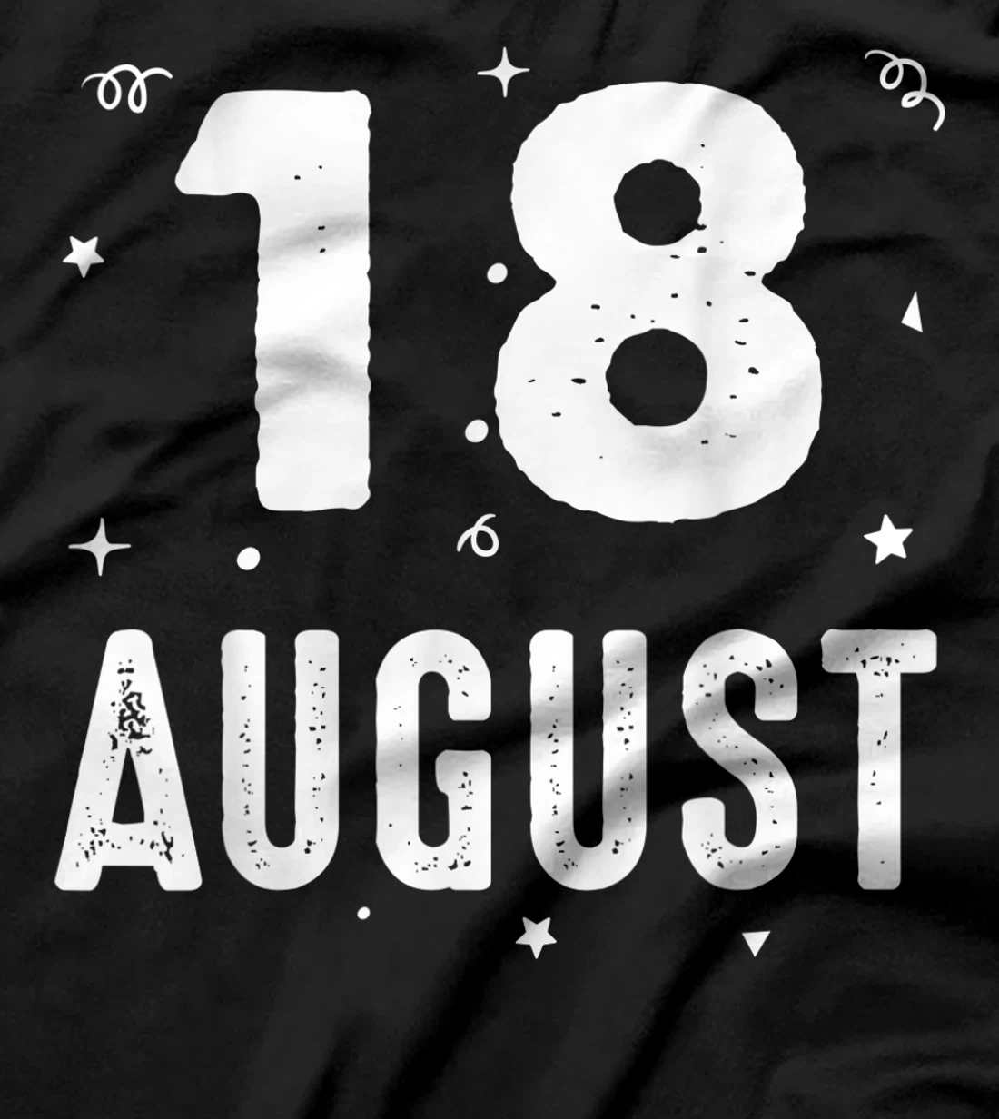 18 August Anniversary Party Special Occasions for Today T-Shirt, Kid T-Shirt and Women T-Shirt